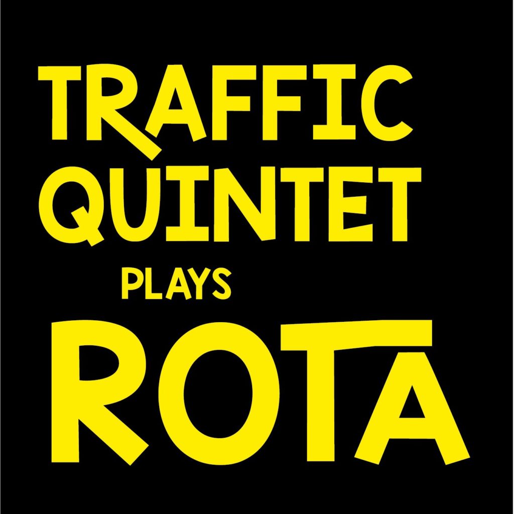 Traffic Quintet Plays Rota